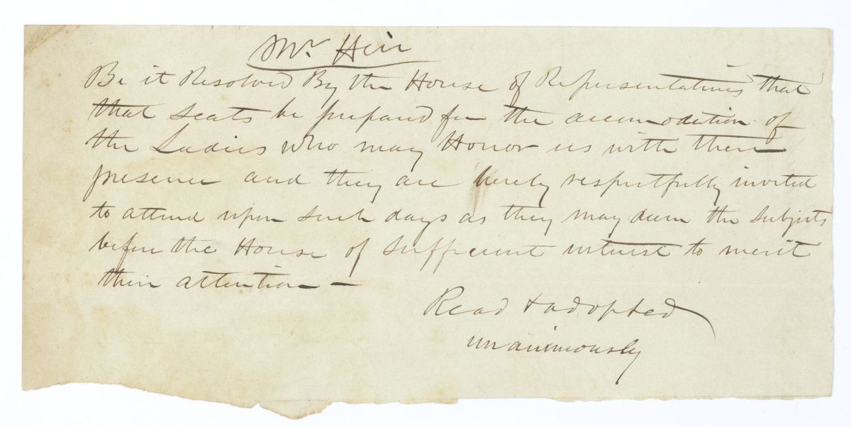 Resolution Directing that Seats Be Prepared for Women Who Desire to Attend the Proceedings of the House, circa 1845