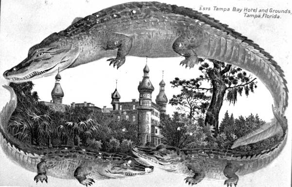 Tampa Bay Hotel and grounds, framed by alligators - Tampa, Florida.
