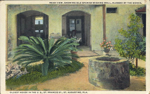 Rear view, showing old Spanish wishing well, blessed by the monks, Oldest House in the U.S., St. Francis St., St. Augustine, Fla.