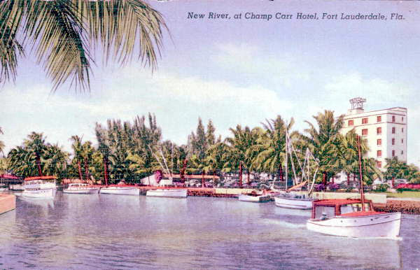 New River, at Champ Carr Hotel, Fort Lauderdale, Fla..