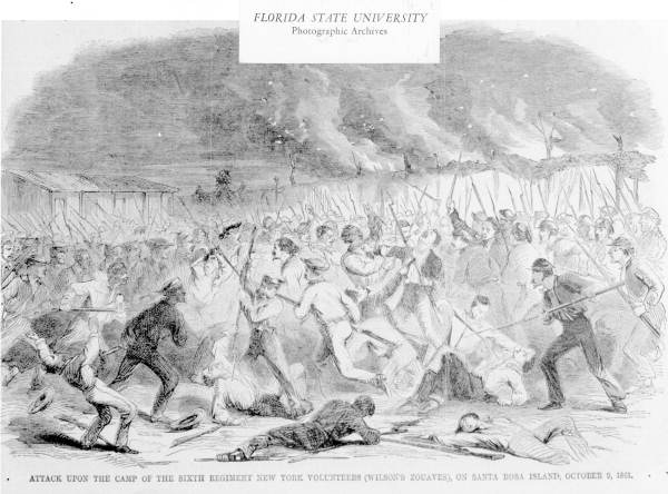 Attack upon the camp of the sixth regiment New York volunteers (Wilson's Zouaves), Santa Rosa Island..