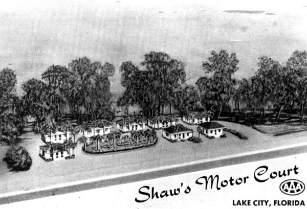 Shaw's Motor Court - Lake City, Florida
