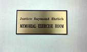 Plaque at the Justice Raymond Ehrlich Memorial Exercise Room in the Florida Supreme Court Building - Tallahassee, Florida.