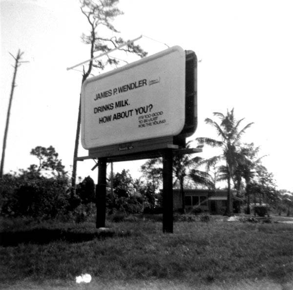 Billboard with James P. Wendler's name advertising milk - Dixie Highway, Florida.